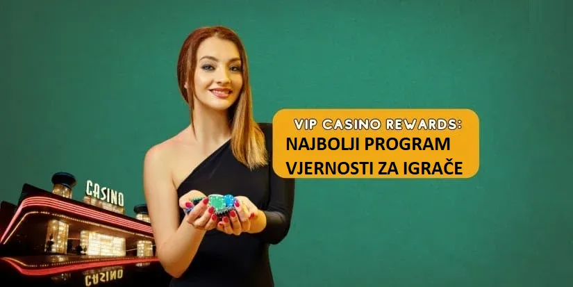 VIP Casino Rewards: kako funkcionira program vjernosti Casino Rewards? VIP Casino Rewards: kako funkcionira program vjernosti Casino Rewards?